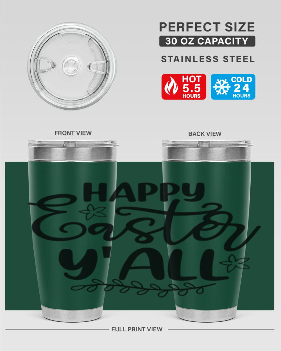 Happy Easter Y'all 20oz tumbler featuring a vibrant design, double wall vacuum insulation, and a drink-thru lid.