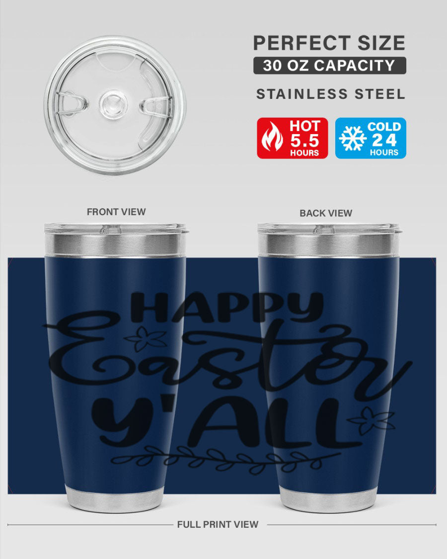 Happy Easter Y'all 20oz tumbler featuring a vibrant design, double wall vacuum insulation, and a drink-thru lid.