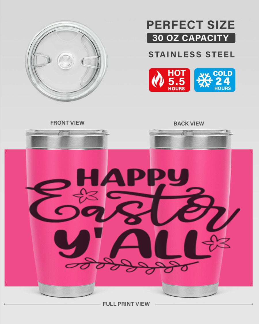 Happy Easter Y'all 20oz tumbler featuring a vibrant design, double wall vacuum insulation, and a drink-thru lid.