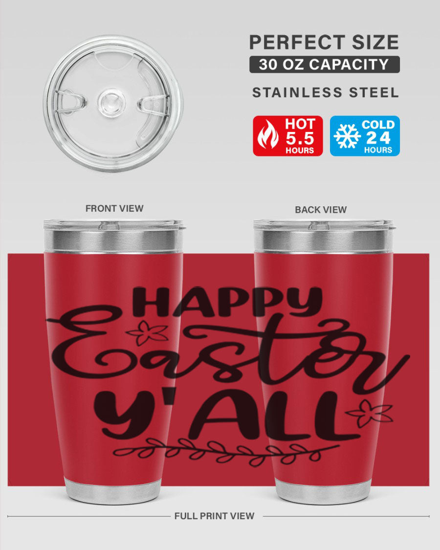 Happy Easter Y'all 20oz tumbler featuring a vibrant design, double wall vacuum insulation, and a drink-thru lid.