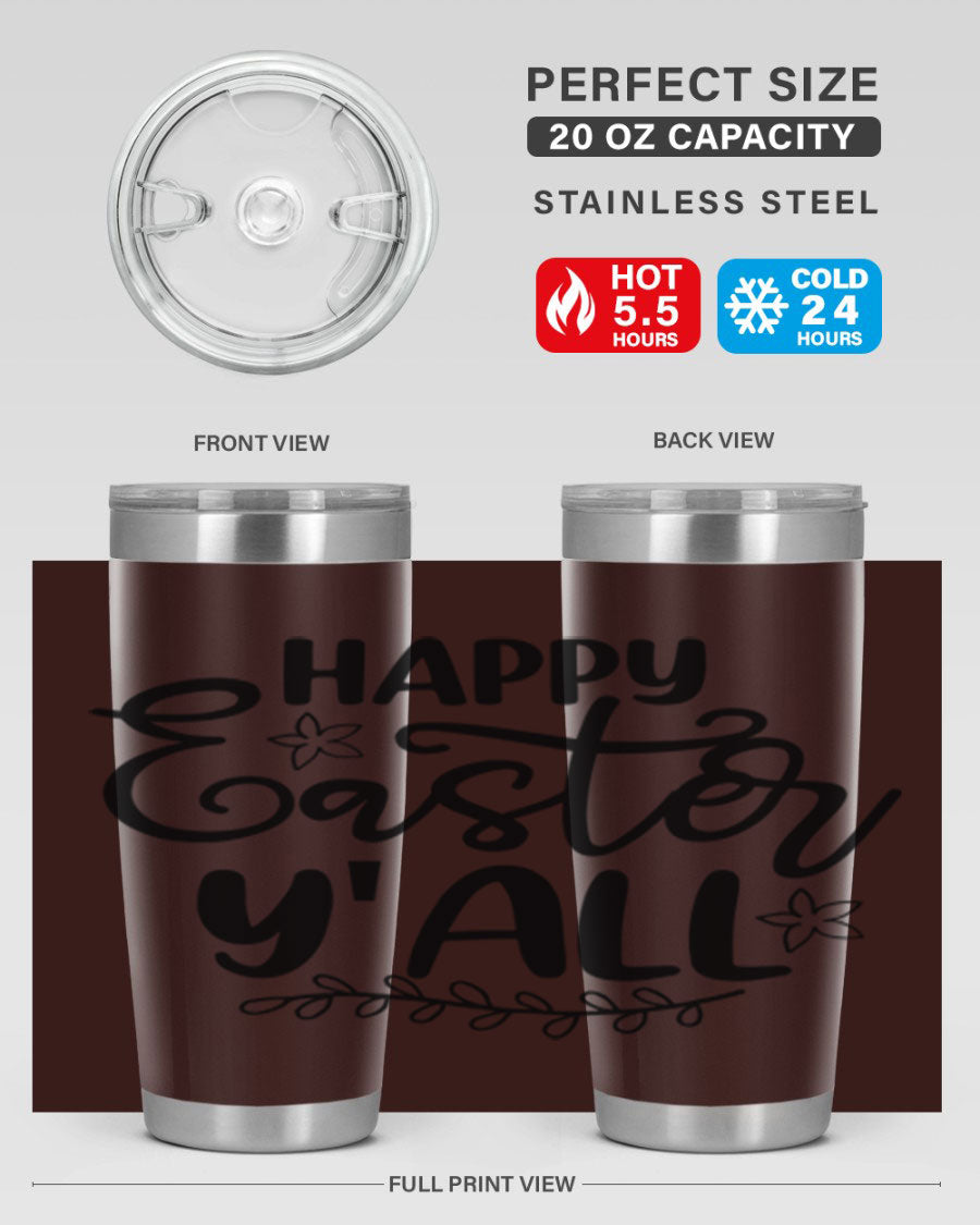 Happy Easter Y'all 20oz tumbler featuring a vibrant design, double wall vacuum insulation, and a drink-thru lid.