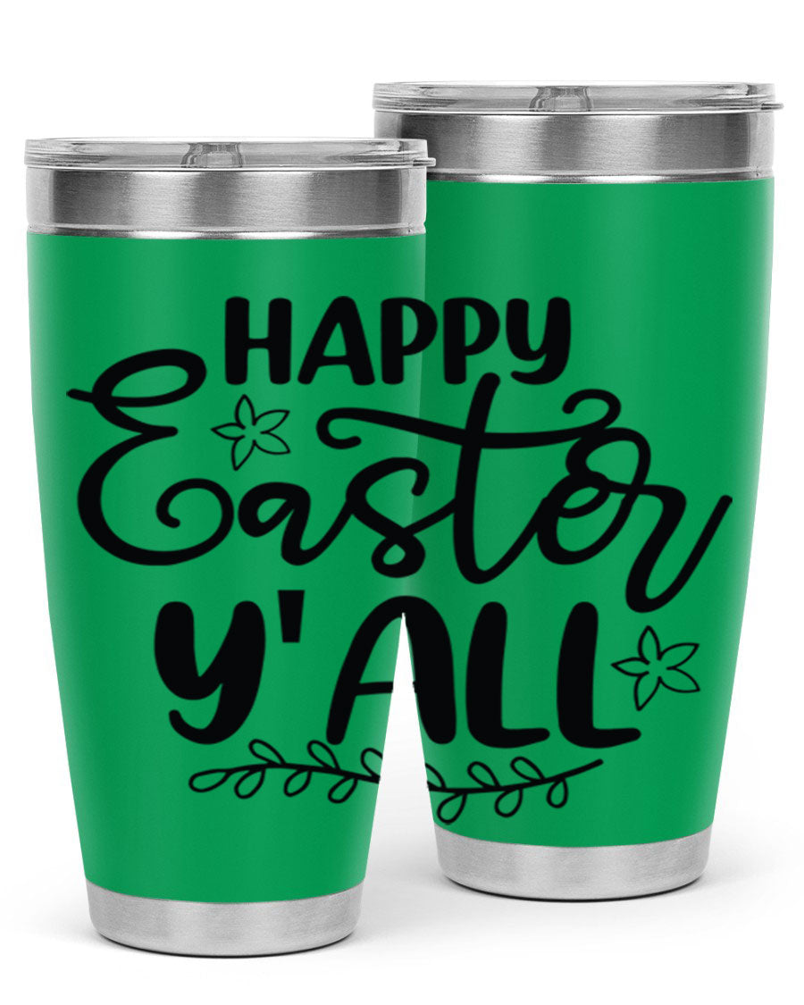 Happy Easter Y'all 20oz tumbler featuring a vibrant design, double wall vacuum insulation, and a drink-thru lid.