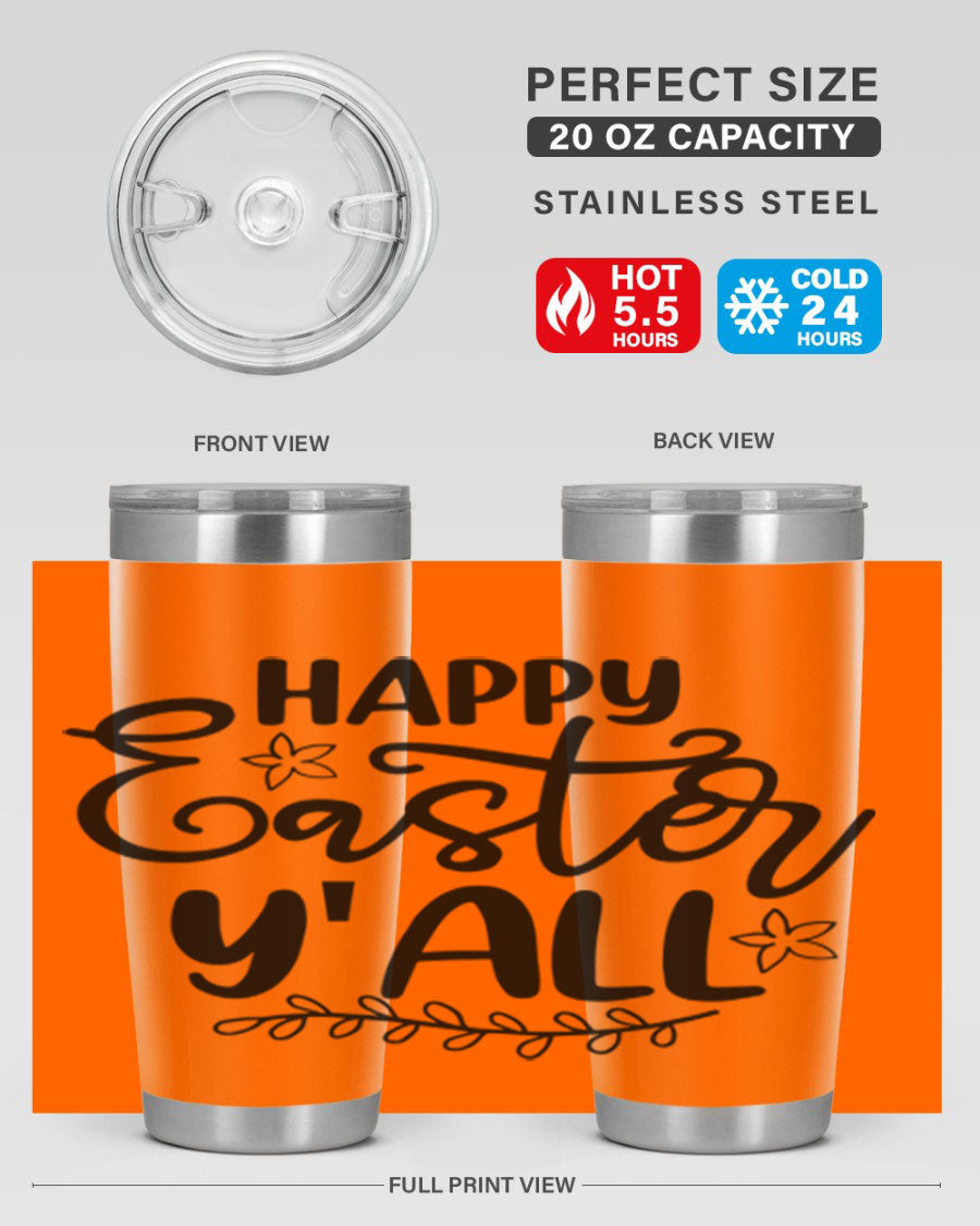 Happy Easter Y'all 20oz tumbler featuring a vibrant design, double wall vacuum insulation, and a drink-thru lid.