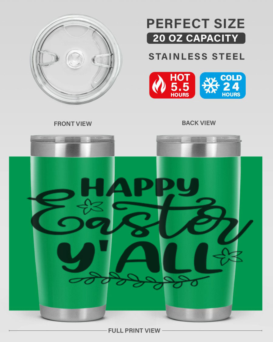 Happy Easter Y'all 20oz tumbler featuring a vibrant design, double wall vacuum insulation, and a drink-thru lid.