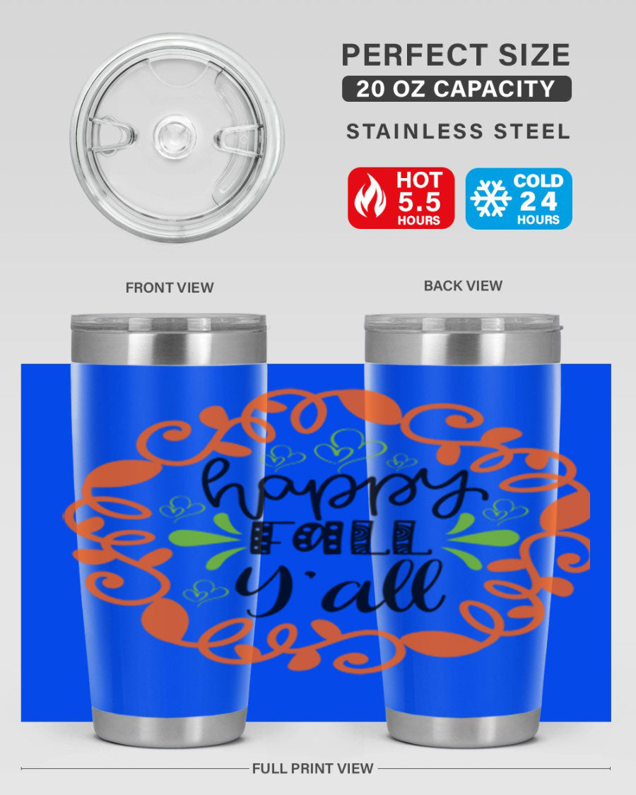 Happy Fall Y'all 20oz tumbler featuring a stylish autumn design, made of double wall vacuum stainless steel with a drink-thru lid.