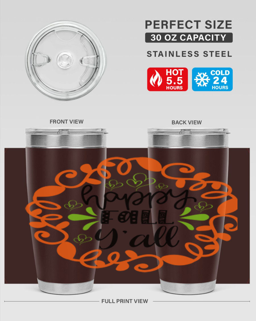 Happy Fall Y'all 20oz tumbler featuring a stylish autumn design, made of double wall vacuum stainless steel with a drink-thru lid.