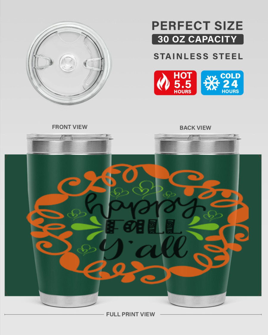Happy Fall Y'all 20oz tumbler featuring a stylish autumn design, made of double wall vacuum stainless steel with a drink-thru lid.