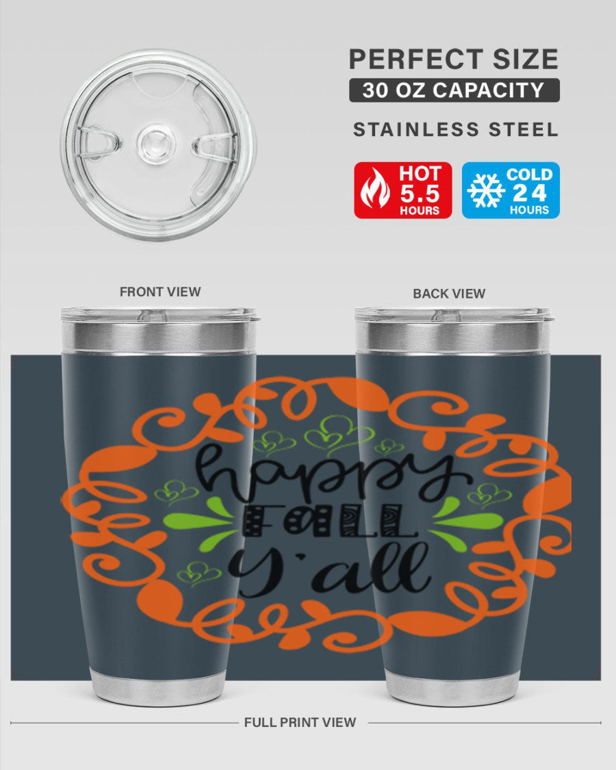 Happy Fall Y'all 20oz tumbler featuring a stylish autumn design, made of double wall vacuum stainless steel with a drink-thru lid.