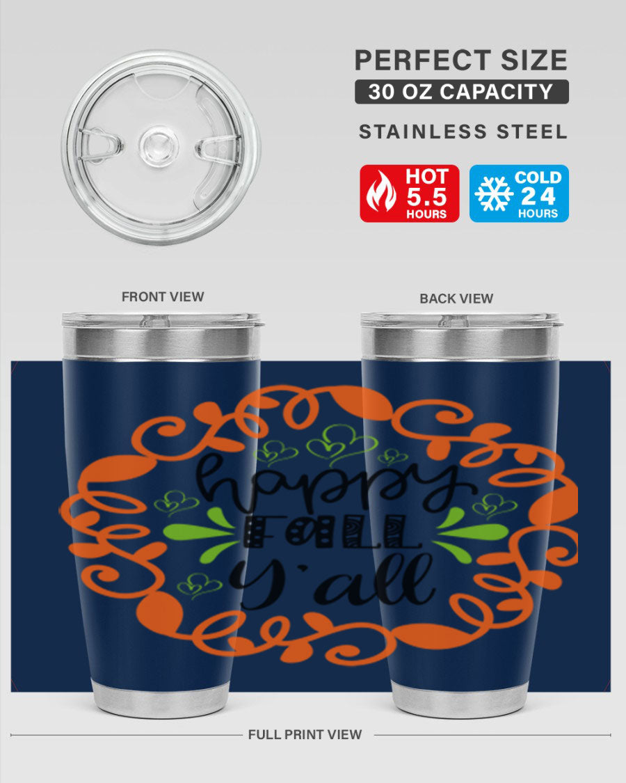 Happy Fall Y'all 20oz tumbler featuring a stylish autumn design, made of double wall vacuum stainless steel with a drink-thru lid.
