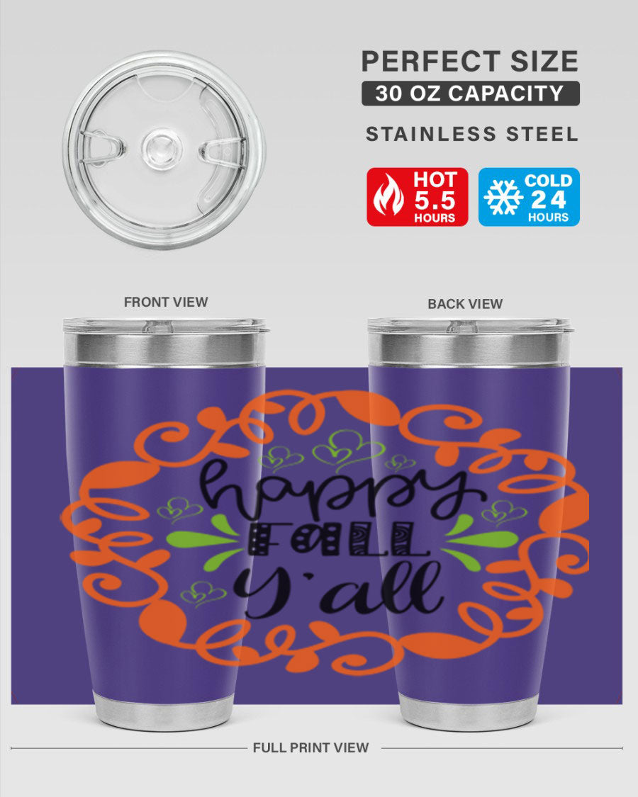 Happy Fall Y'all 20oz tumbler featuring a stylish autumn design, made of double wall vacuum stainless steel with a drink-thru lid.