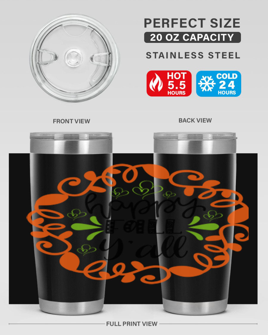 Happy Fall Y'all 20oz tumbler featuring a stylish autumn design, made of double wall vacuum stainless steel with a drink-thru lid.