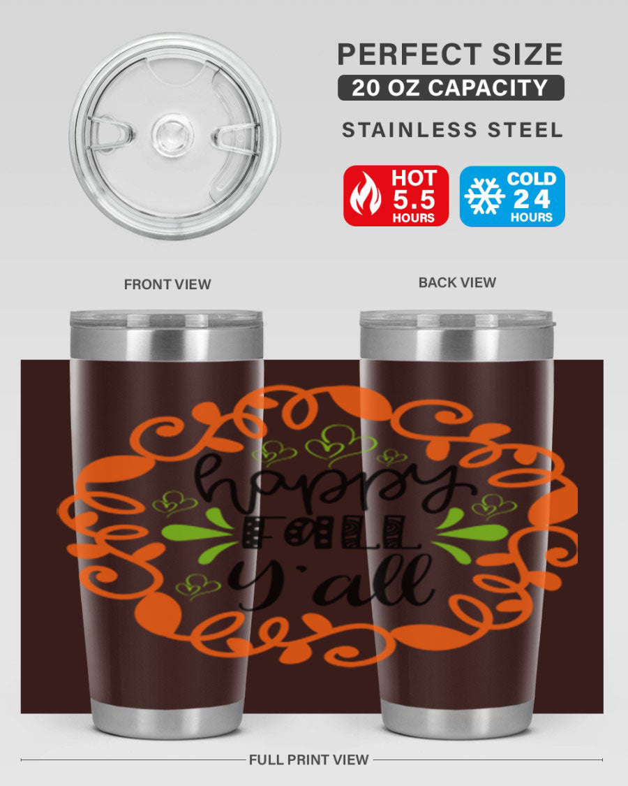 Happy Fall Y'all 20oz tumbler featuring a stylish autumn design, made of double wall vacuum stainless steel with a drink-thru lid.