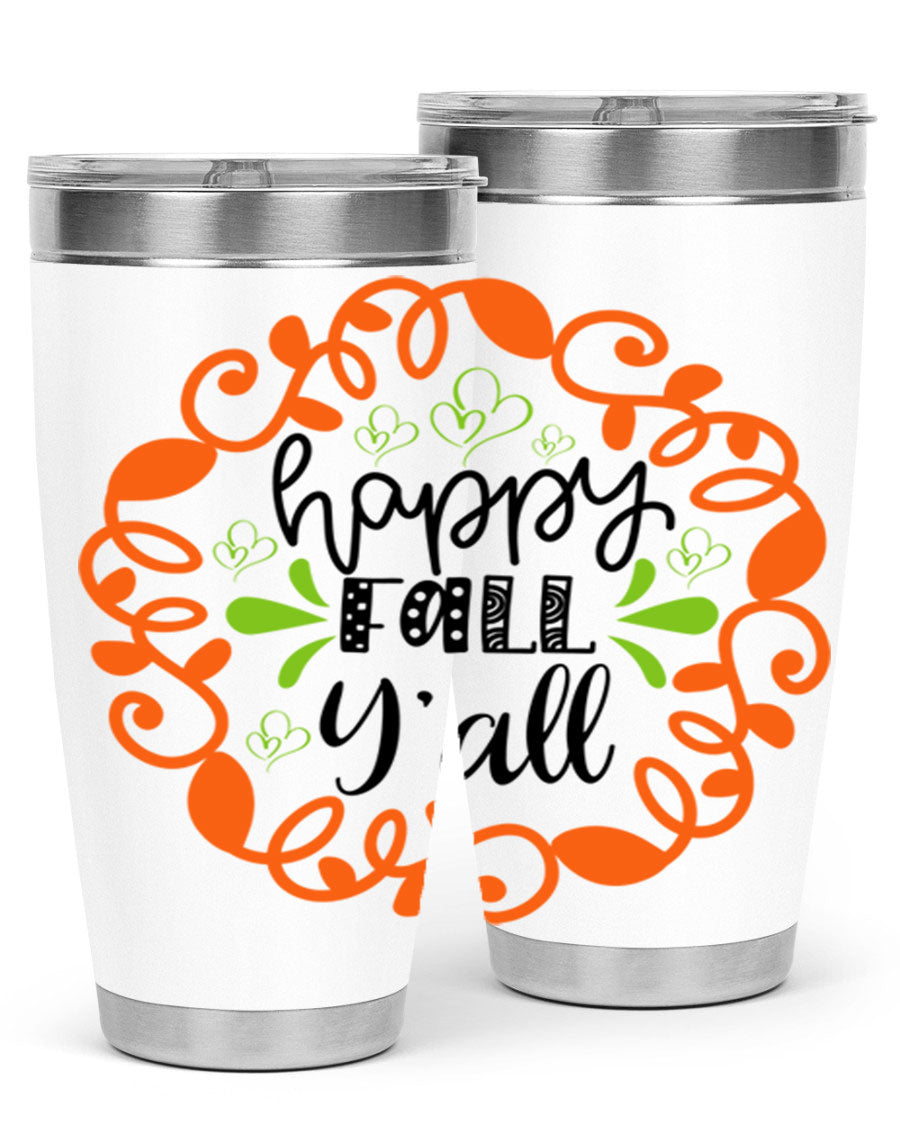 Happy Fall Y'all 20oz tumbler featuring a stylish autumn design, made of double wall vacuum stainless steel with a drink-thru lid.