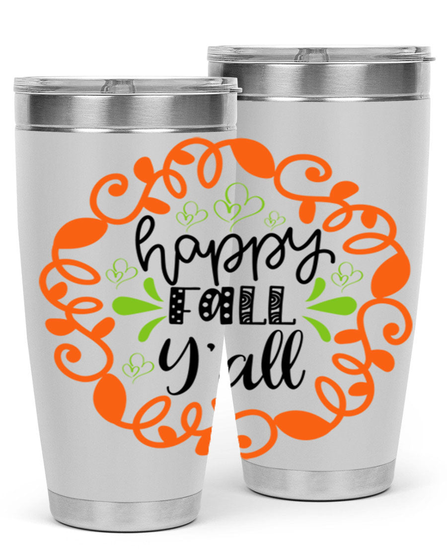 Happy Fall Y'all 20oz tumbler featuring a stylish autumn design, made of double wall vacuum stainless steel with a drink-thru lid.