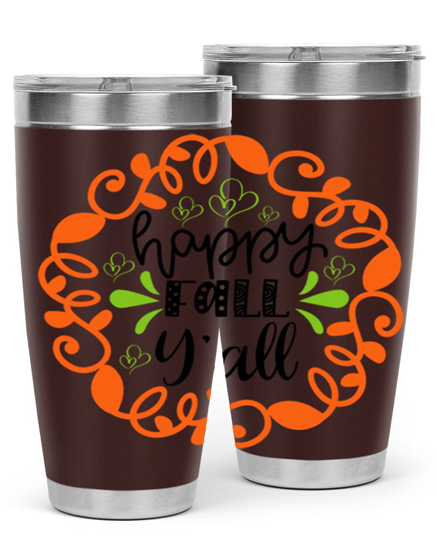 Happy Fall Y'all 20oz tumbler featuring a stylish autumn design, made of double wall vacuum stainless steel with a drink-thru lid.