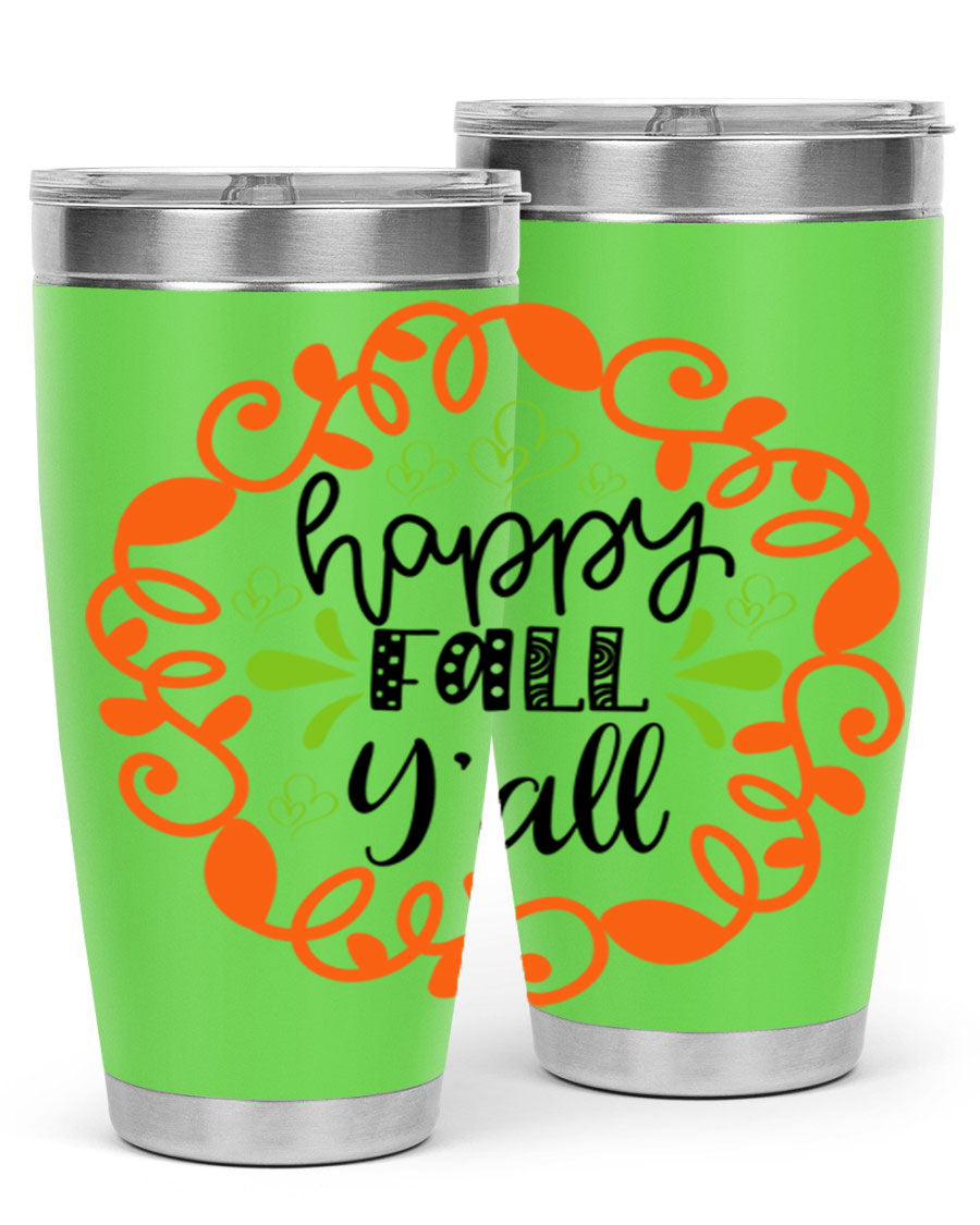 Happy Fall Y'all 20oz tumbler featuring a stylish autumn design, made of double wall vacuum stainless steel with a drink-thru lid.