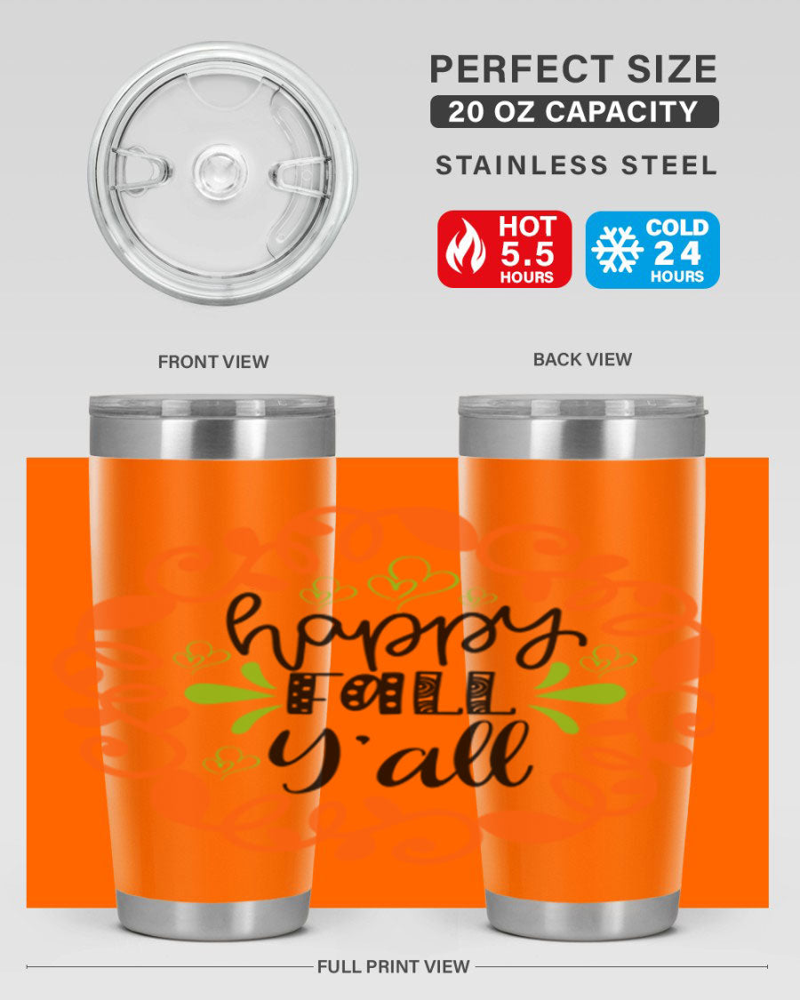 Happy Fall Y'all 20oz tumbler featuring a stylish autumn design, made of double wall vacuum stainless steel with a drink-thru lid.