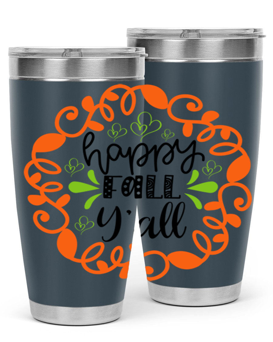 Happy Fall Y'all 20oz tumbler featuring a stylish autumn design, made of double wall vacuum stainless steel with a drink-thru lid.