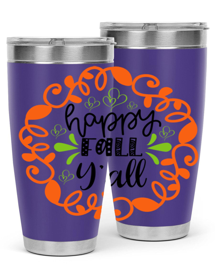Happy Fall Y'all 20oz tumbler featuring a stylish autumn design, made of double wall vacuum stainless steel with a drink-thru lid.