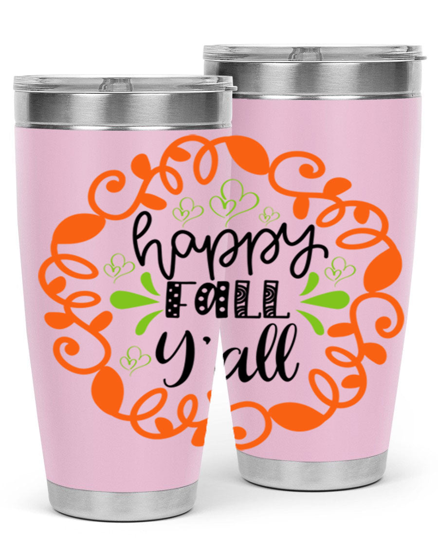 Happy Fall Y'all 20oz tumbler featuring a stylish autumn design, made of double wall vacuum stainless steel with a drink-thru lid.
