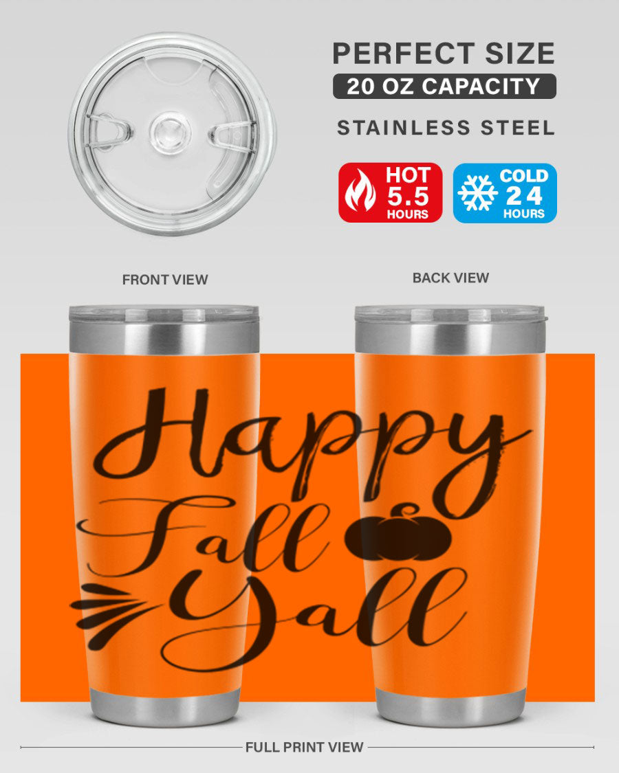 Happy Fall Y'all 20oz Tumbler featuring double wall vacuum stainless steel design with autumn-themed print.