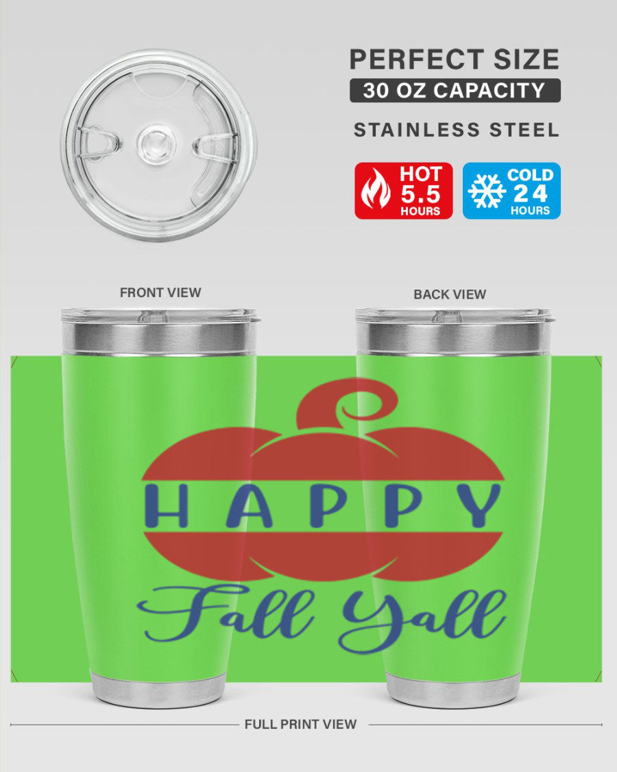 Happy Fall Y'all 20oz tumbler featuring a seasonal design, made of stainless steel with a drink-thru lid.