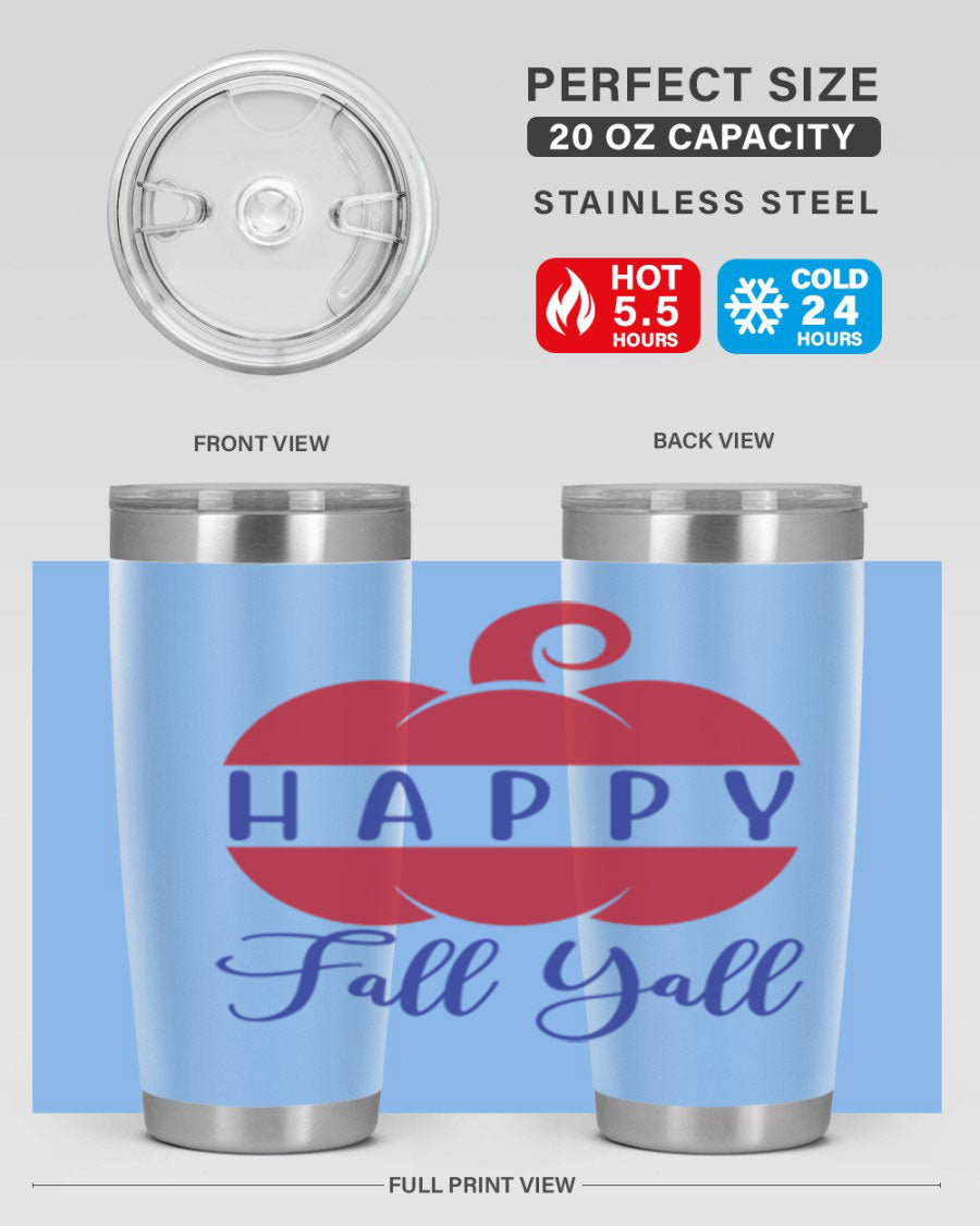 Happy Fall Y'all 20oz tumbler featuring a seasonal design, made of stainless steel with a drink-thru lid.