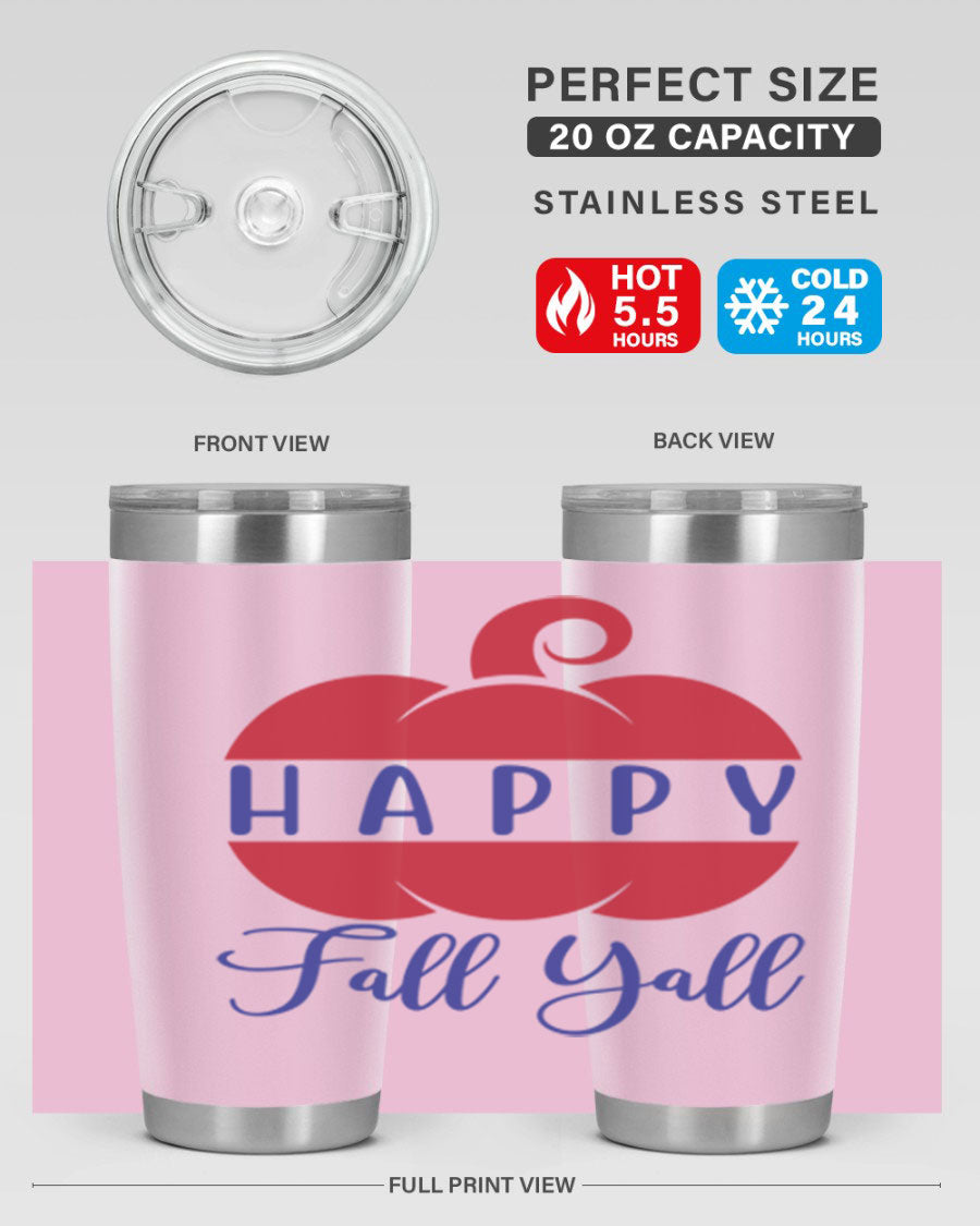 Happy Fall Y'all 20oz tumbler featuring a seasonal design, made of stainless steel with a drink-thru lid.