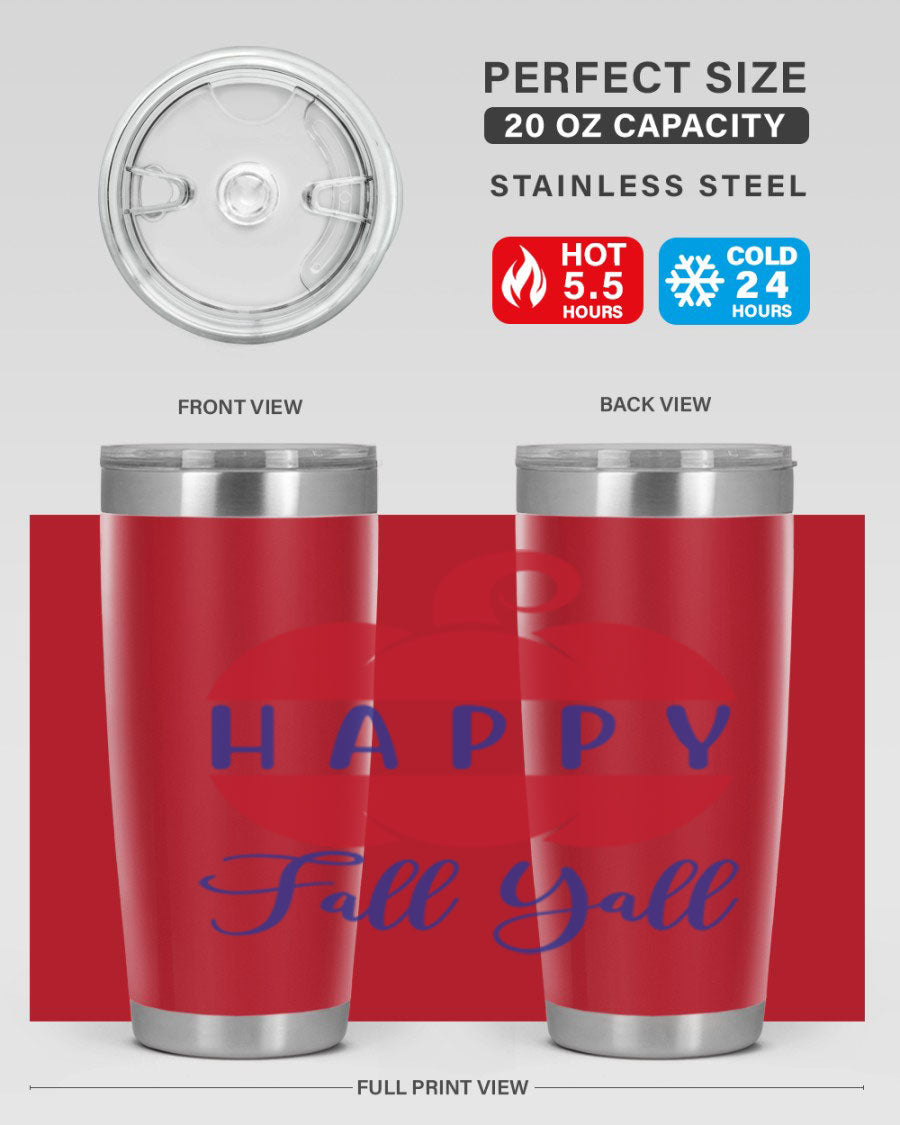 Happy Fall Y'all 20oz tumbler featuring a seasonal design, made of stainless steel with a drink-thru lid.