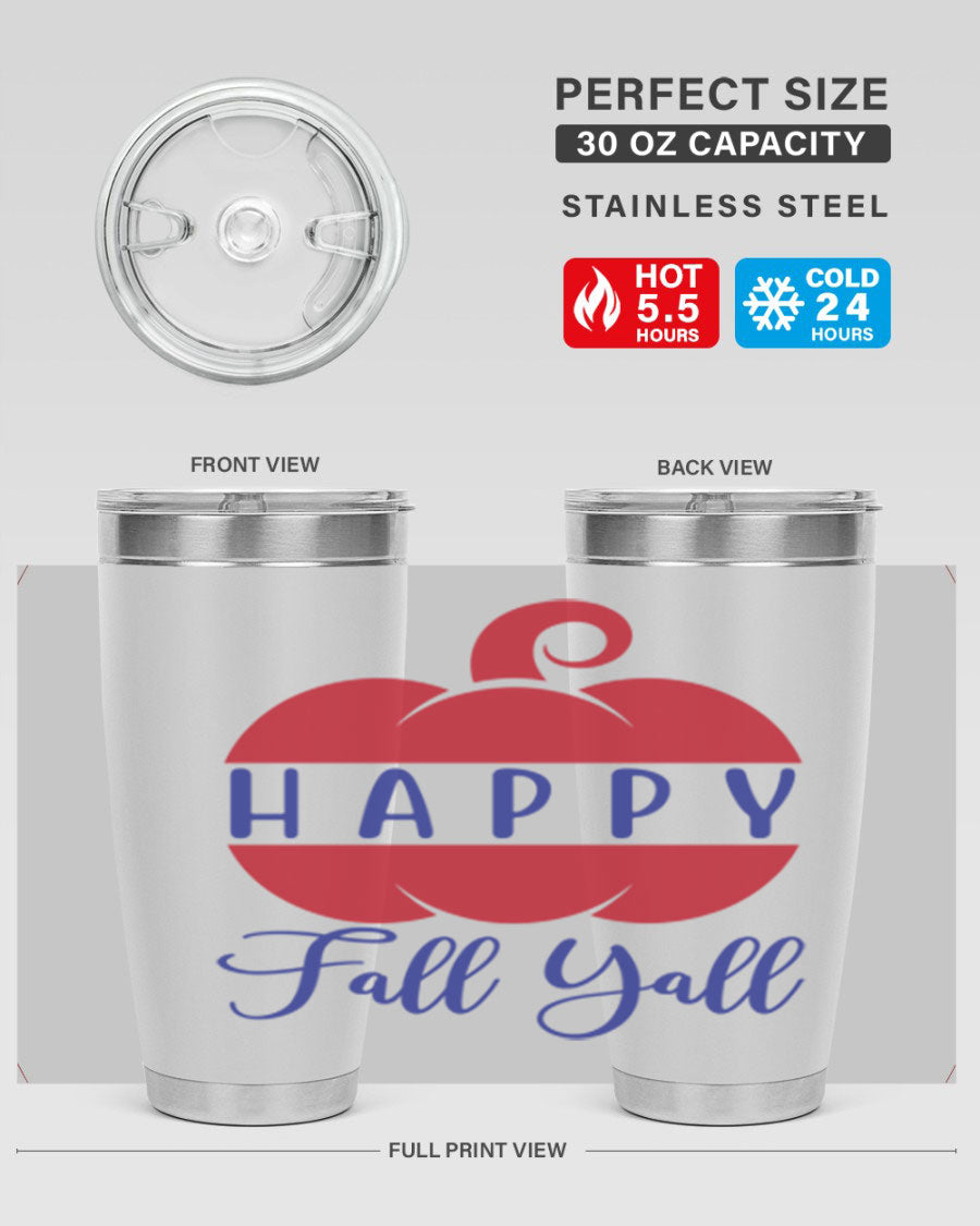 Happy Fall Y'all 20oz tumbler featuring a seasonal design, made of stainless steel with a drink-thru lid.