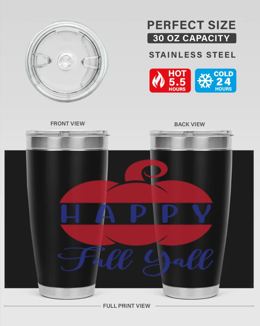 Happy Fall Y'all 20oz tumbler featuring a seasonal design, made of stainless steel with a drink-thru lid.