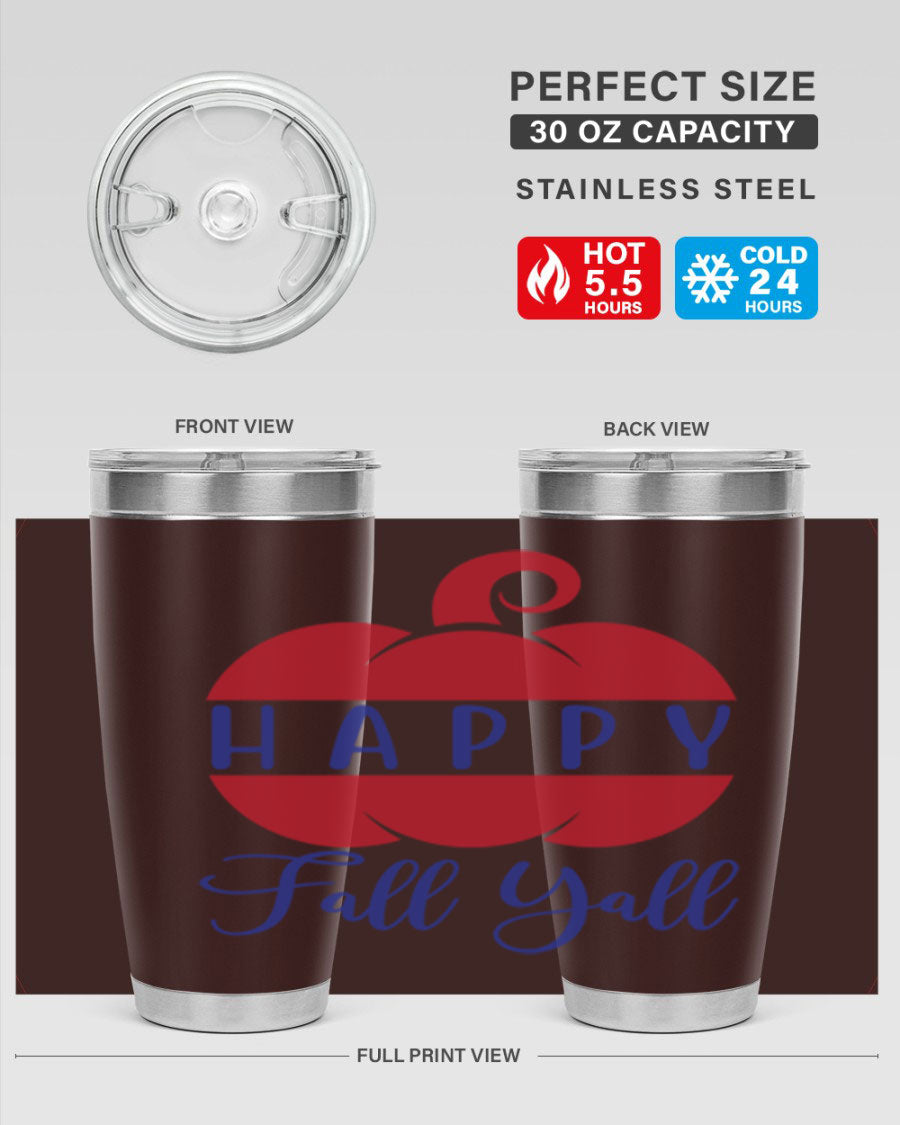 Happy Fall Y'all 20oz tumbler featuring a seasonal design, made of stainless steel with a drink-thru lid.