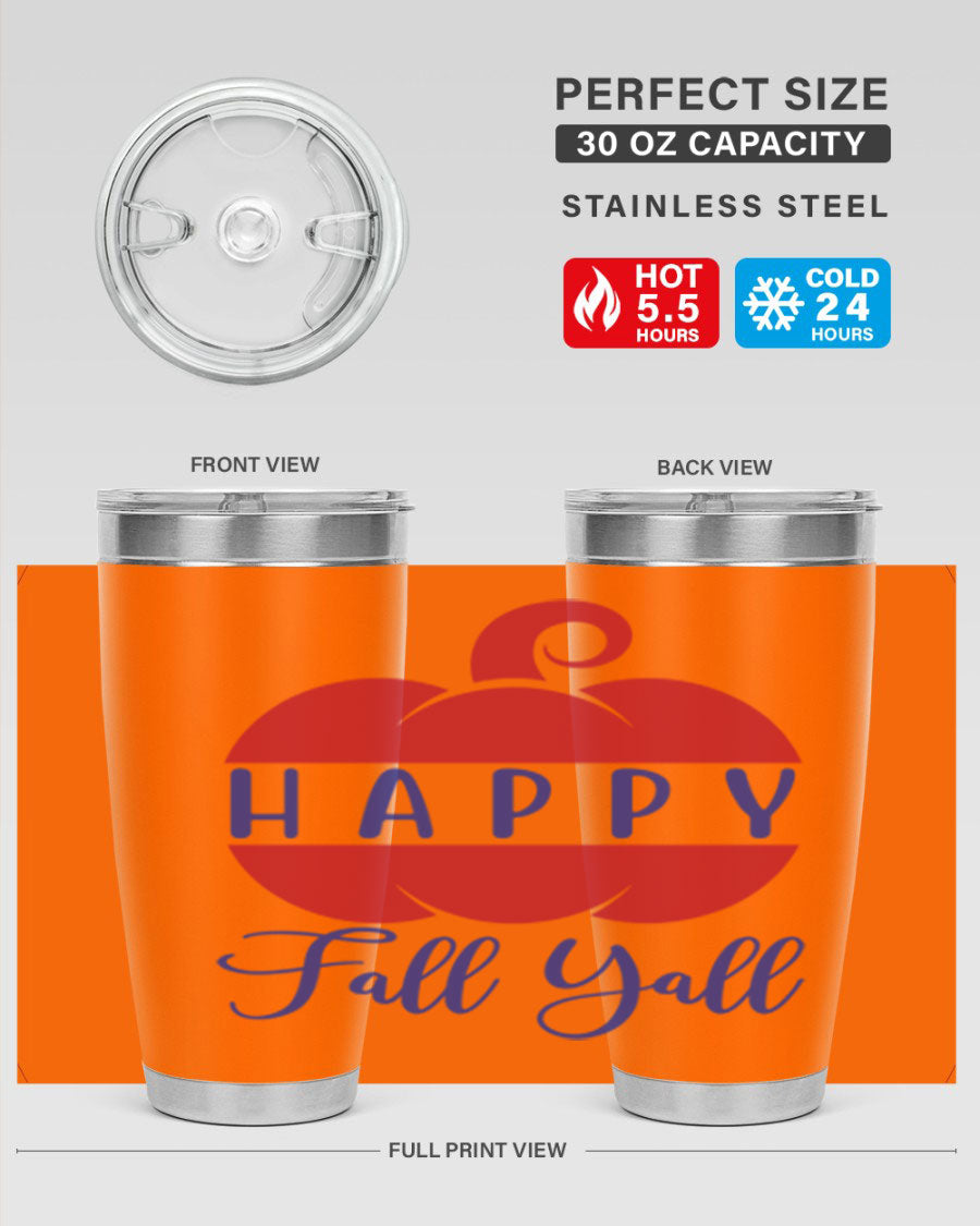 Happy Fall Y'all 20oz tumbler featuring a seasonal design, made of stainless steel with a drink-thru lid.