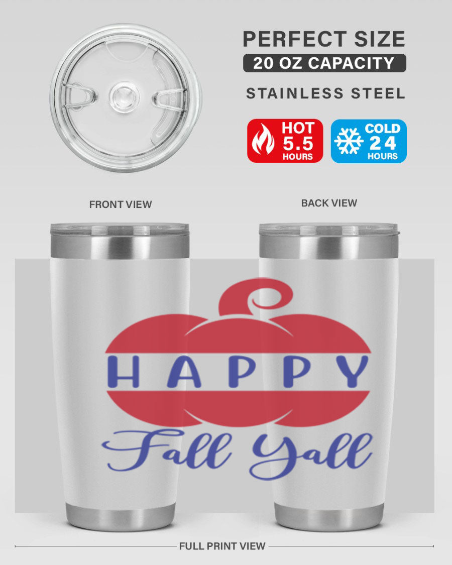 Happy Fall Y'all 20oz tumbler featuring a seasonal design, made of stainless steel with a drink-thru lid.