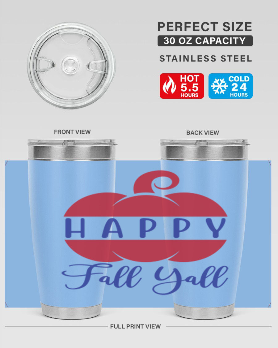 Happy Fall Y'all 20oz tumbler featuring a seasonal design, made of stainless steel with a drink-thru lid.