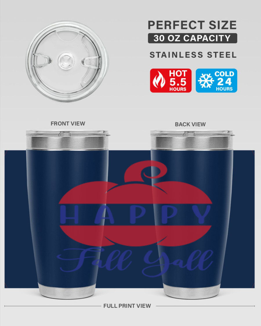 Happy Fall Y'all 20oz tumbler featuring a seasonal design, made of stainless steel with a drink-thru lid.