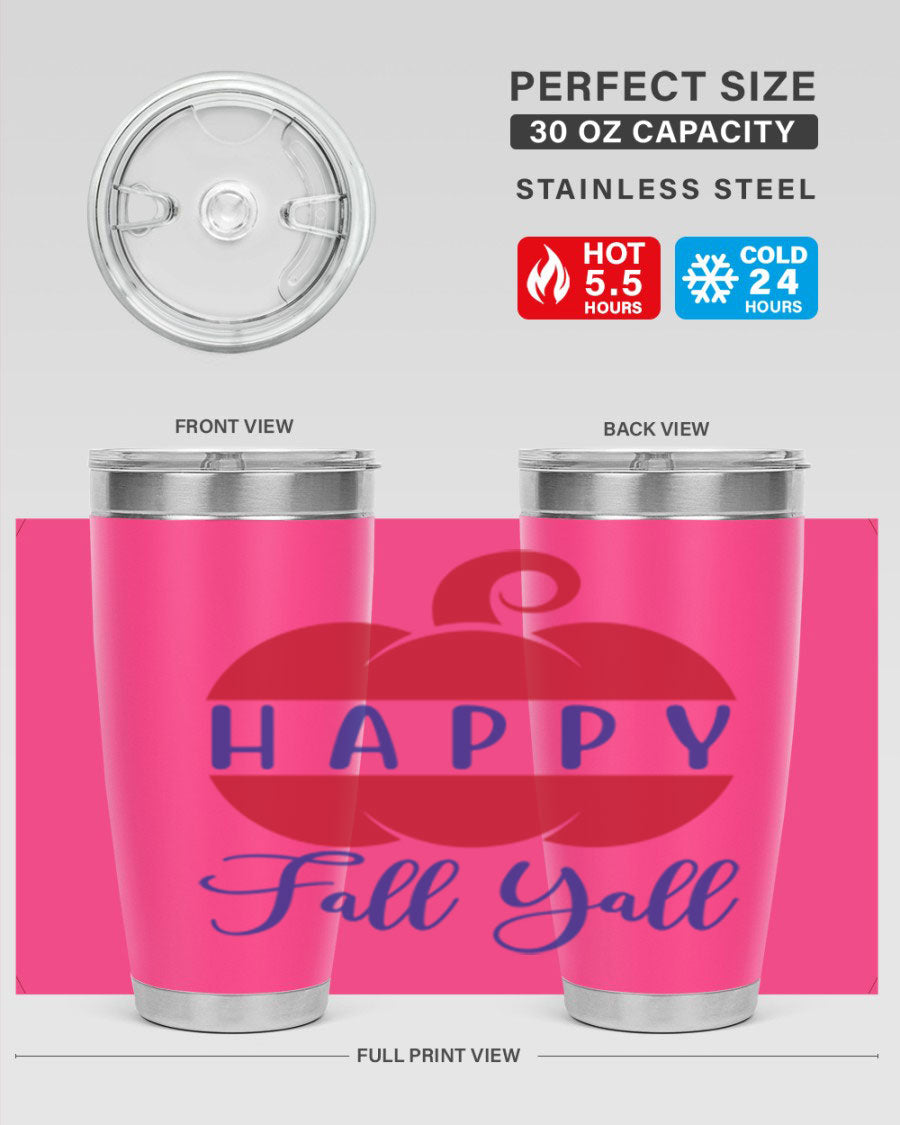 Happy Fall Y'all 20oz tumbler featuring a seasonal design, made of stainless steel with a drink-thru lid.