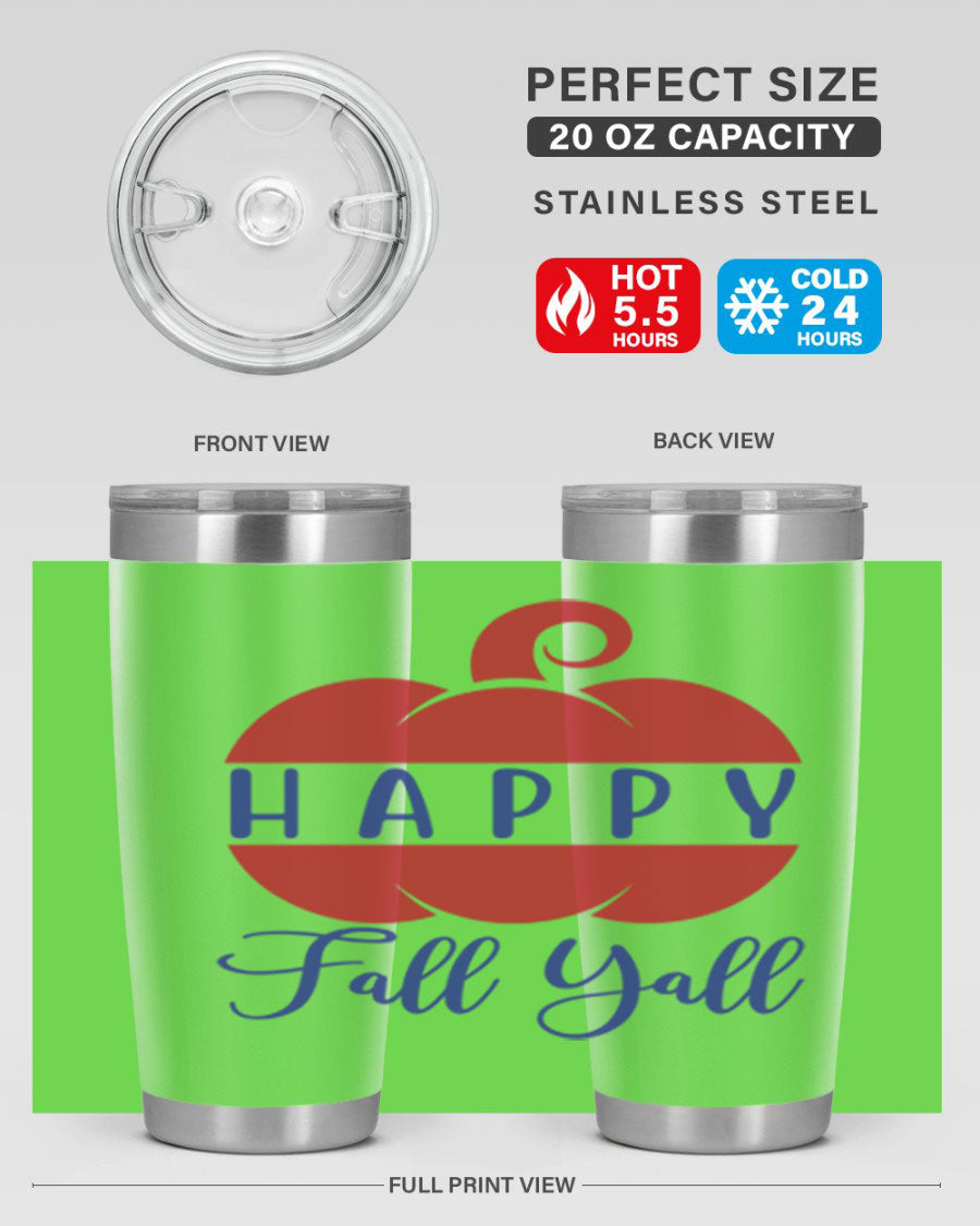 Happy Fall Y'all 20oz tumbler featuring a seasonal design, made of stainless steel with a drink-thru lid.