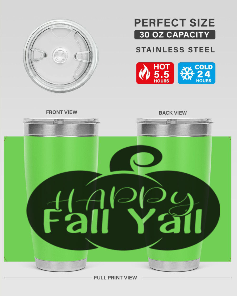 Happy Fall Y'all 20oz Tumbler made of stainless steel with a fall-themed design.