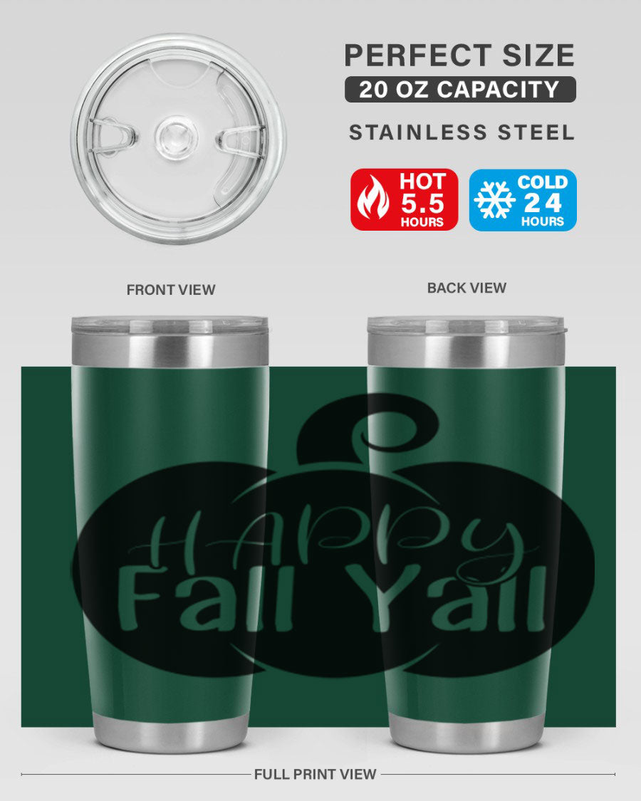 Happy Fall Y'all 20oz Tumbler made of stainless steel with a fall-themed design.