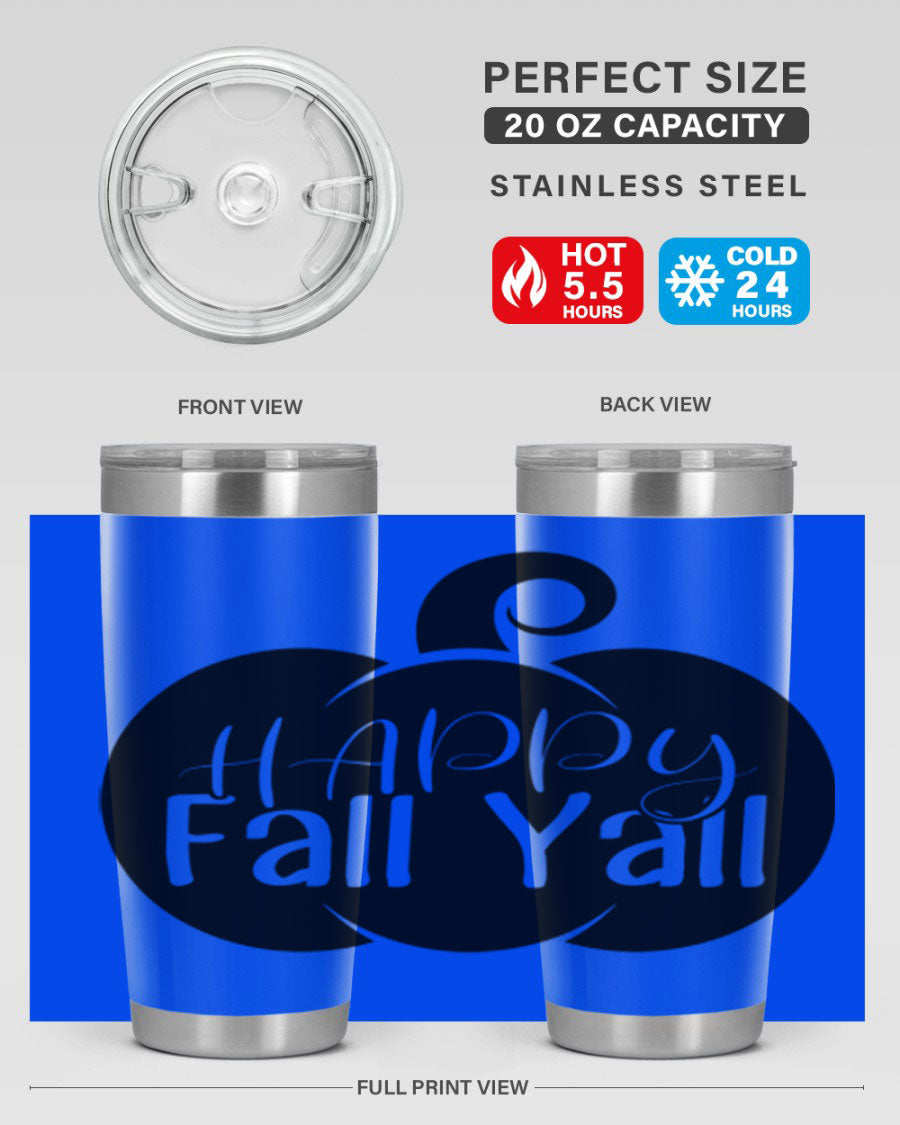 Happy Fall Y'all 20oz Tumbler made of stainless steel with a fall-themed design.