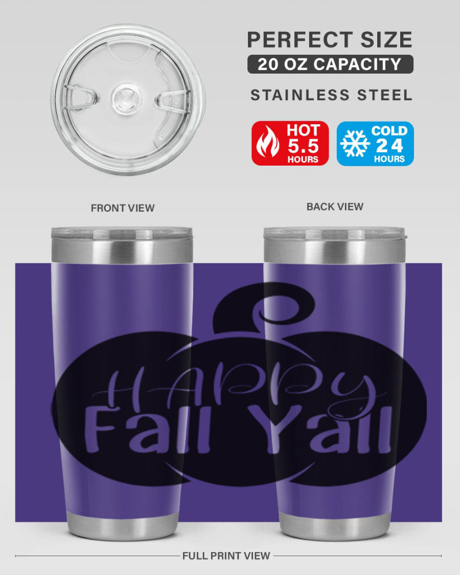 Happy Fall Y'all 20oz Tumbler made of stainless steel with a fall-themed design.