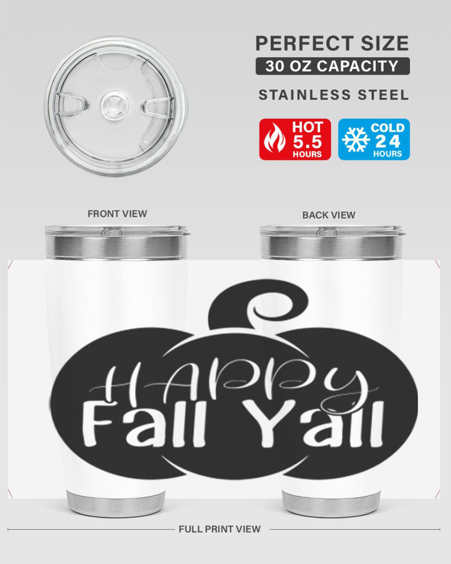 Happy Fall Y'all 20oz Tumbler made of stainless steel with a fall-themed design.