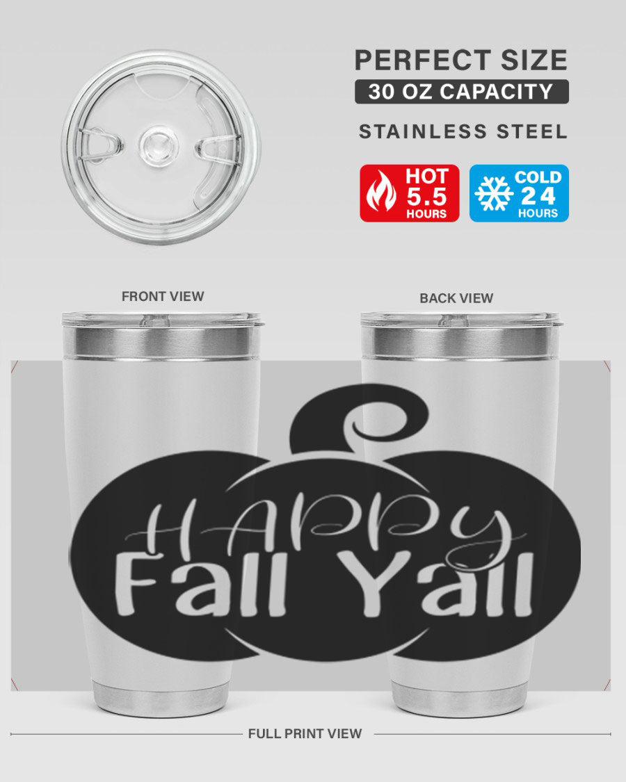 Happy Fall Y'all 20oz Tumbler made of stainless steel with a fall-themed design.