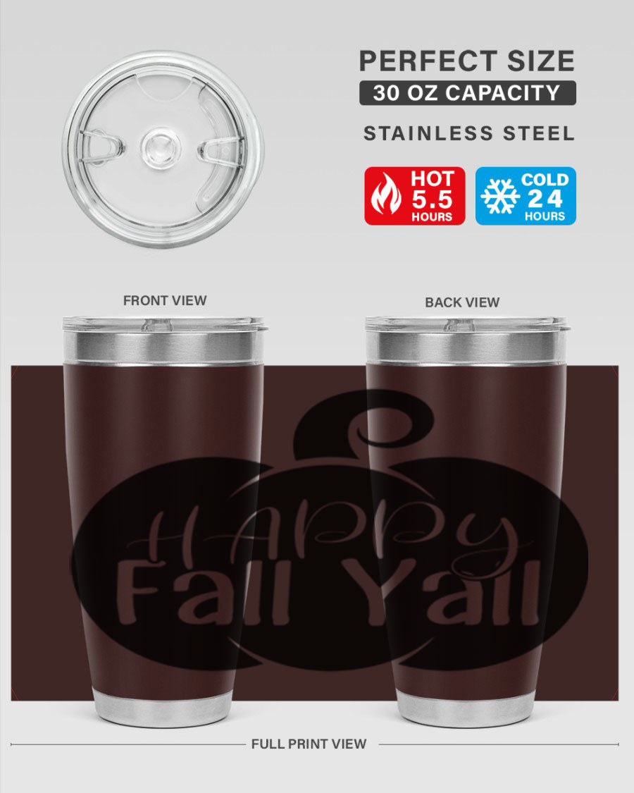 Happy Fall Y'all 20oz Tumbler made of stainless steel with a fall-themed design.