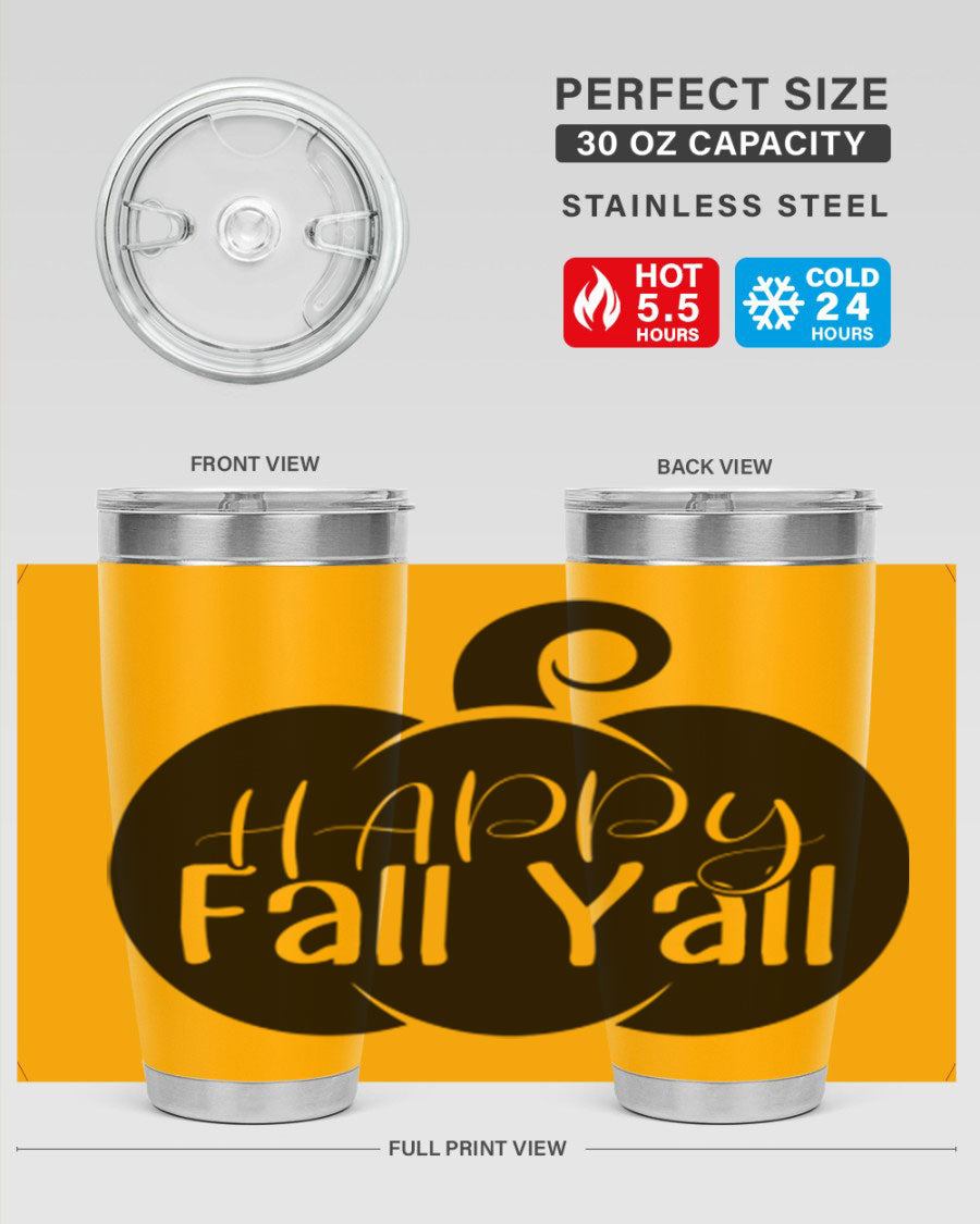 Happy Fall Y'all 20oz Tumbler made of stainless steel with a fall-themed design.