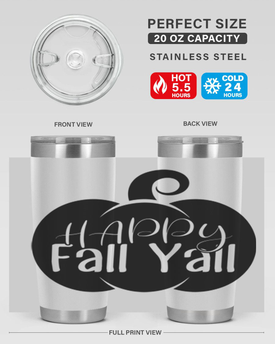 Happy Fall Y'all 20oz Tumbler made of stainless steel with a fall-themed design.