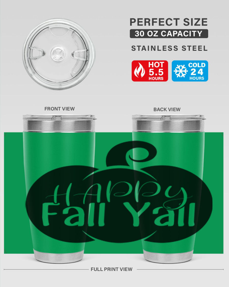 Happy Fall Y'all 20oz Tumbler made of stainless steel with a fall-themed design.