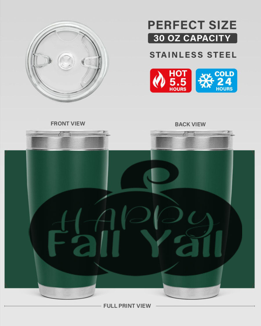 Happy Fall Y'all 20oz Tumbler made of stainless steel with a fall-themed design.
