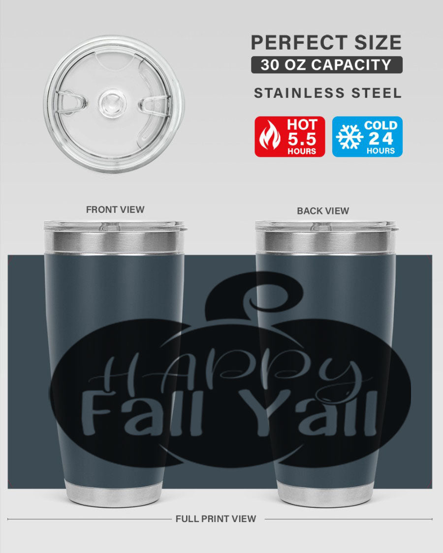 Happy Fall Y'all 20oz Tumbler made of stainless steel with a fall-themed design.